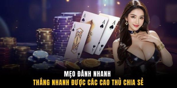 Bài 3 Cây - Bí Quyết Làm Chủ Thắng Nhanh 8 Mẹo đánh nhanh thắng nhanh được các cao thủ chia sẻ