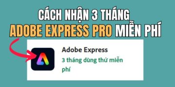 3 tháng Adobe Express Pro miễn phí
