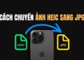 cách chuyển ảnh HEIC sang JPG trên iPhone