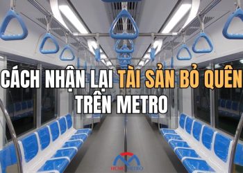 để quên đồ trên tàu Metro phải làm sao