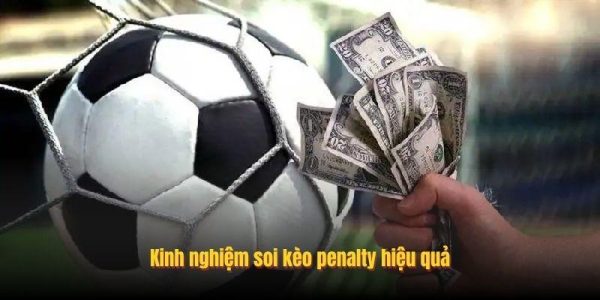 Kinh nghiệm soi kèo penalty hiệu quả