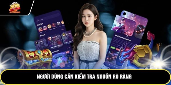 Người dùng cần kiểm tra nguồn rõ ràng