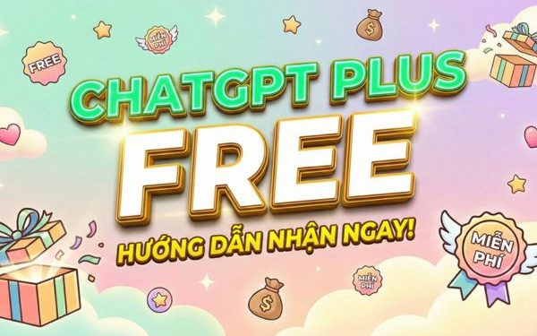 1 tháng ChatGPT Plus miễn phí