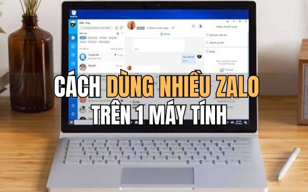 cách dùng nhiều Zalo trên 1 máy tính