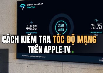 cách kiểm tra tốc độ mạng trên Apple TV