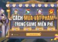 cách mua vật phẩm trong game không mất tiền