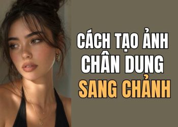 cách tạo ảnh chân dung sang chảnh