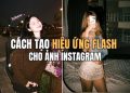 cách tạo hiệu ứng flash cho ảnh