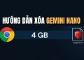 Cách tắt Gemini Nano trên Chrome