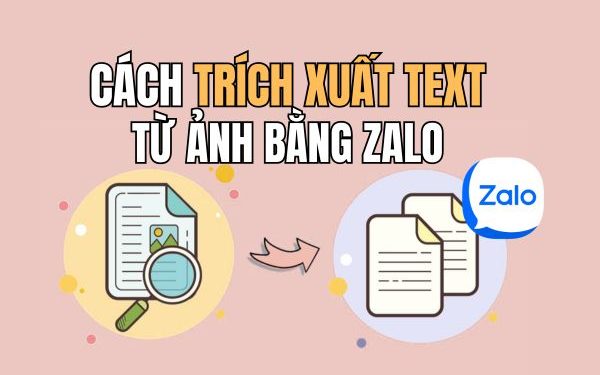 cách trích xuất văn bản từ ảnh bằng Zalo