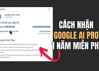 cách nhận Google AI Pro 1 năm miễn phí