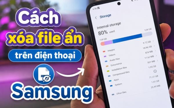 cách xóa file ẩn trên điện thoại Samsung