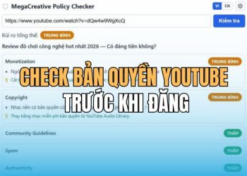 công cụ check bản quyền YouTube trước khi đăng