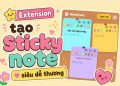 extension tạo sticky note
