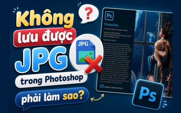 không lưu được ảnh JPG trong Photoshop
