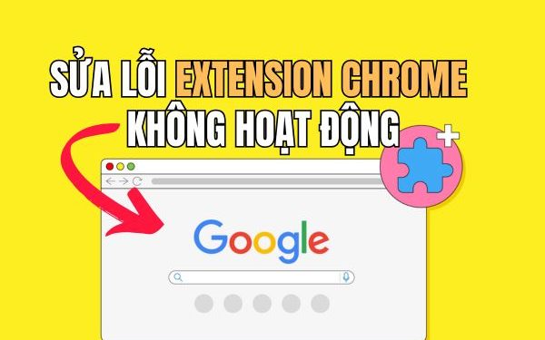 lỗi extension Chrome không hoạt động