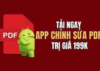 Ứng dụng chỉnh sửa PDF trên Android trị giá 199k đang miễn phí 13 ứng dụng chỉnh sửa PDF trên Android