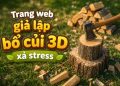 web giả lập bổ củi 3D