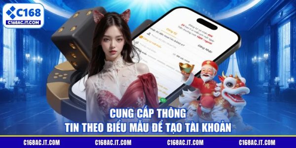 Cung cấp thông tin theo biểu mẫu để tạo tài khoản