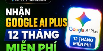 12 tháng Google AI Plus miễn phí