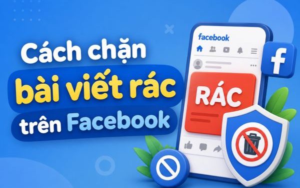 cách chặn bài viết rác trên Facebook