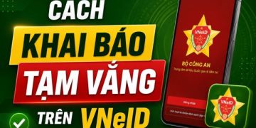cách khai báo tạm vắng trên VNeID