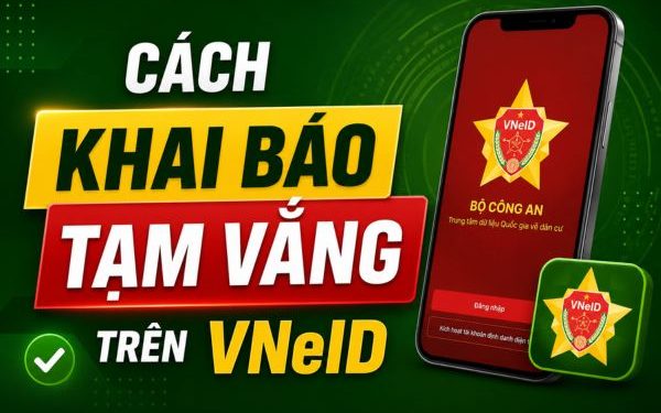 cách khai báo tạm vắng trên VNeID