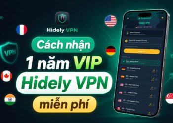 cách nhận 1 năm VIP Hidely VPN miễn phí