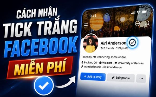 cách nhận tick trắng Facebook