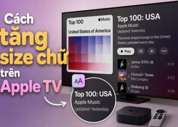 Hướng dẫn cách tăng size chữ trên Apple TV cực dễ 27 cách tăng size chữ trên Apple TV