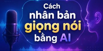 cách tạo giọng nói của chính mình bằng AI