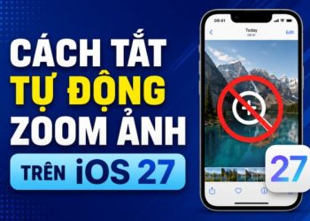 cách tắt tự động zoom ảnh trên iOS 27