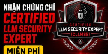 chứng chỉ Certified LLM Security Expert miễn phí
