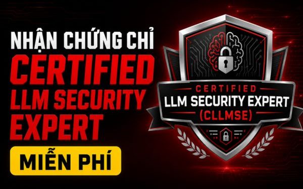 chứng chỉ Certified LLM Security Expert miễn phí