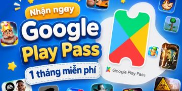 Google Play Pass 1 tháng miễn phí