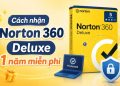 Hướng dẫn cách nhận Norton 360 Deluxe 1 năm miễn phí 45 Norton 360 Deluxe 1 năm miễn phí