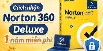 Norton 360 Deluxe 1 năm miễn phí