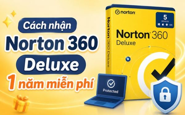 Norton 360 Deluxe 1 năm miễn phí