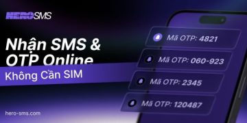 HeroSMS là gì? Cách thuê số điện thoại ảo nhận SMS OTP online không cần SIM 18