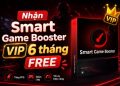 Nhận bản quyền Smart Game Booster VIP 6 tháng miễn phí 13 Smart Game Booster VIP