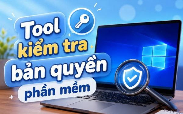 tool kiểm tra bản quyền phần mềm
