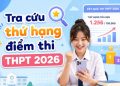 tra cứu thứ hạng điểm thi THPT 2026