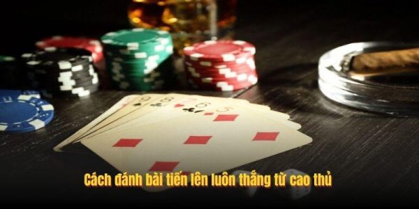 Hướng Dẫn Cách Đánh Bài Tiến Lên GO88 Chi Tiết Và Hiệu Quả 10 Cách đánh bài tiến lên luôn thắng từ cao thủ