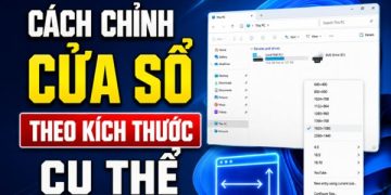 Cách chỉnh cửa sổ theo kích thước cụ thể