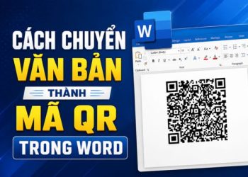 cách chuyển văn bản thành mã QR trong Word
