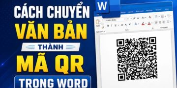 cách chuyển văn bản thành mã QR trong Word