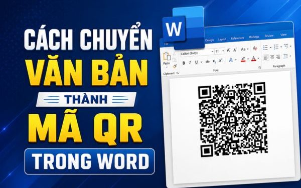cách chuyển văn bản thành mã QR trong Word
