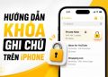 cách khóa ghi chú trên iPhone