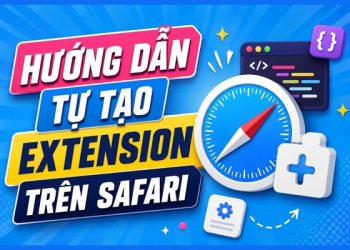 Cách tạo extension Safari trên iOS 27 và macOS 27 11 cách tạo extension Safari