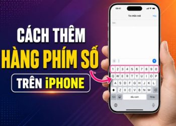 cách thêm hàng phím số trên iPhone